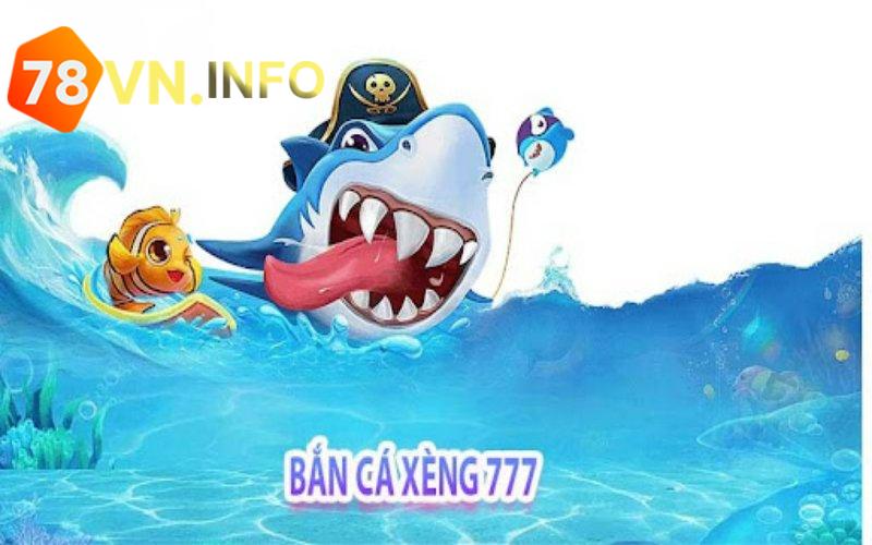 kinh nghiệm bắn cá xèng 777